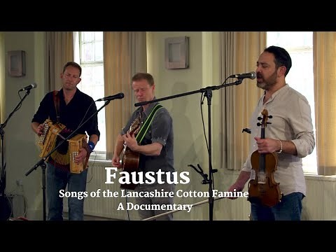 Songs of the Lancashire Cotton Famine - A Documentary