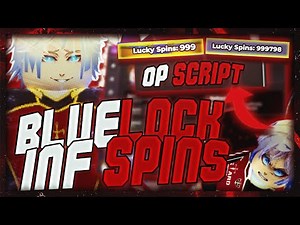 [NEW] Blue Lock: Rivals Script - INFINITE SPINS, Free Kaiser, Inf Lucky Spins (2025)