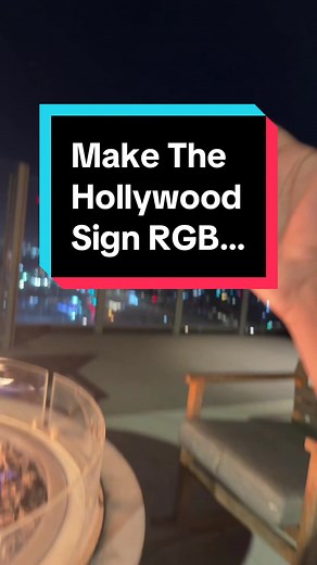 Enhancing the Hollywood Sign with RGB Lights