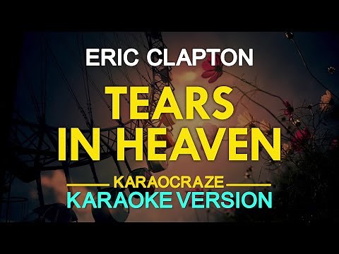 TEARS IN HEAVEN - Eric Clapton (KARAOKE Version)
