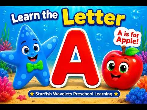 Learn the Letter A with Bluefin | Starfish Wavelets Preschool Learning