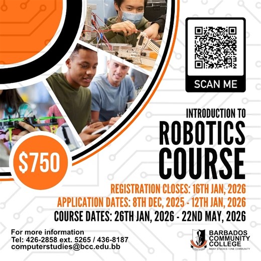 The robotics industry is booming, and we're your ticket in! 🤖 Learn to build and program in this upcoming collaboration between the Divisions of Computer Studies and Technology. Application Period: Dec 8, 2025 – Jan 12, 2026 Registration & Payment: Dec 15, 2025 – Jan 16, 2026 Start Date: Jan 26, 2026 Course Duration: Jan 26 – May 22, 2026 Classes: Mondays & Wednesdays, 5–8 PM Fees: $750 per semester $160 one-time registration fee 📝 Apply now: forms.gle/bHLEGhtartq7afrV8 #barbadoscommunitycolle