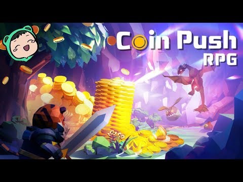PUSH ALL THE COINS | Let's Play: Coin Push RPG