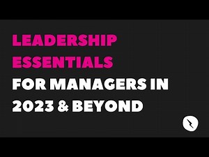 Webinar: Leadership Essentials for Managers in 2023 & Beyond