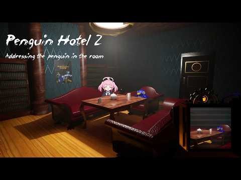 Penguin Hotel 2 stream! There's a Penguin Snake in my boot.