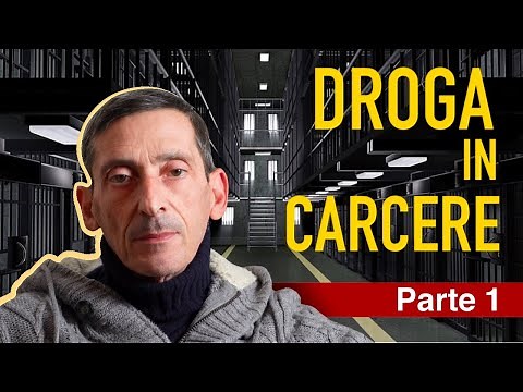 DRUGS IN PRISON - Interview with former INMATE Francesco Ghelardini (Part 1)