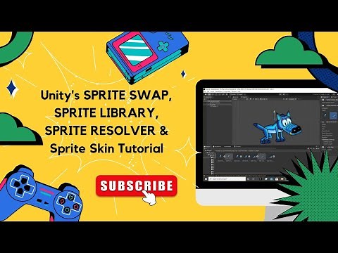 Unity's NEW SPRITE SWAP, SPRITE LIBRARY, SPRITE RESOLVER AND Sprite Skin Tutorial