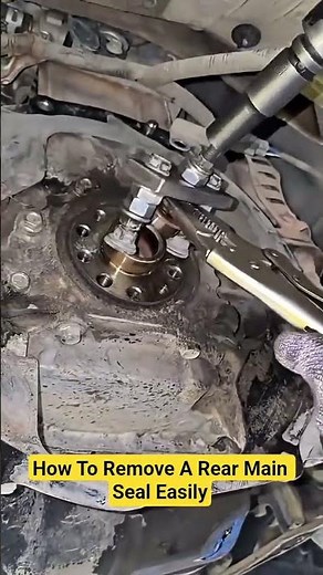 How To Remove A Rear Main Seal Easily