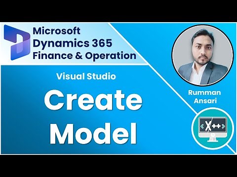 How to Create Model in D365 F&O