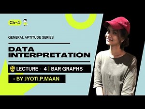 Chapter - 4 : Data interpretation | L-4 | Bar Graphs | GATE by JYOTI PRAKASH MAAN