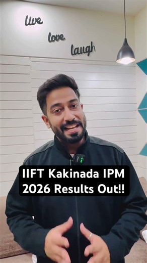 IIFT Kakinada IPM 2026 Results Out 🚨 | Merit List, Cut-Off & Next Steps