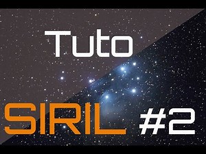 Traitez vos images du ciel profond avec SIRIL #2