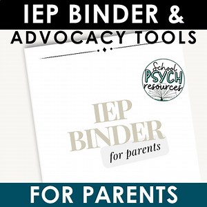 Parent IEP Binder and Advocacy Tools- 67 Pages Special Education