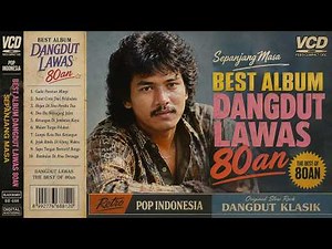 BEST OF DANGDUT LAWAS 80AN | Lagu Nostalgia Indonesia Terpopuler Sepanjang Masa