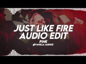 Just Like Fire | P!nk | Audio Edit