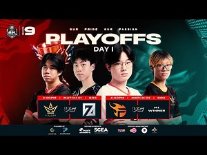MPL SG Season 9 Playoffs Day 1