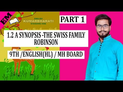 THE SWISS FAMILY ROBINSON /PART 1 / 1.2 / 9TH/ ENGLISH (HL)/ LESSON 2/ MAHARASHTRA BOARD