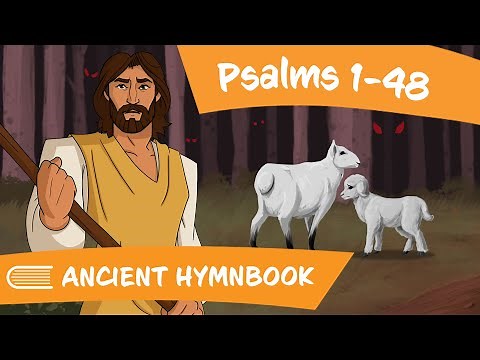 Come Follow Me 2022 LDS (August 8-14) Psalms 1-48 | Ancient Hymnbook