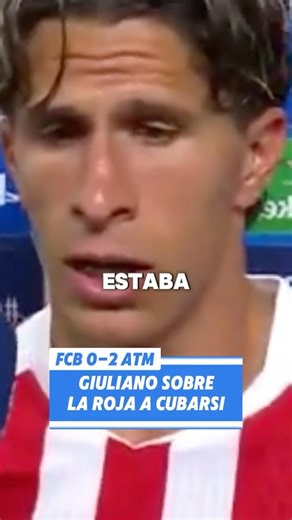 GIULIANO HABLA DE LA ROJA A CUBARSÍ EN EL BARCELONA 0-2 ATLÉTICO DE MADRID Y CUENTA QUE PASÓ