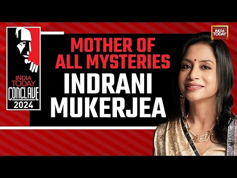 India Today Conclave 2024: Indrani Mukerjea Exclusive | Buried Truth: The Mother Of All Mysteries