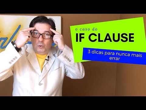 IF Clause - 3 dicas simples para NUNCA mais errar - Dica de Inglês do Tio Beto