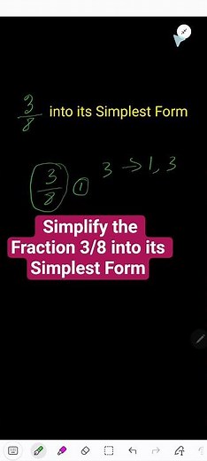 Simplify 3/8 into its Simplest Form/Lowest Terms/Reduced Form