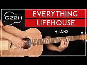 Everything Guitar Tutorial Lifehouse Guitar Lesson |Fingerpicking + Chords + TAB|