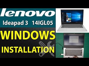 How to Install Windows 10 or 11 on Lenovo IdeaPad 3 14Igl05 💻- Step-by-Step Guide
