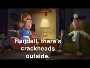 Randall theres crackheads outside