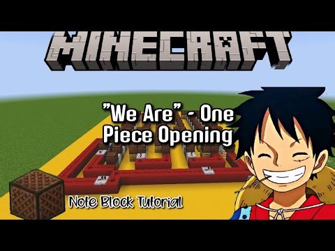 "We Are" - One Piece Opening 1 Theme Note Block Tutorial