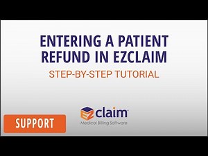 Entering A Patient Refund in EZClaim