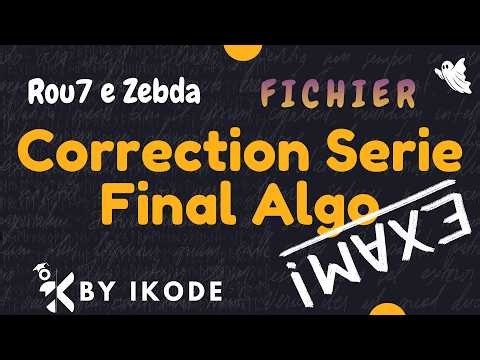 🔥 [Al3eb B Note] Correction Final Exam Algo | By IKODE