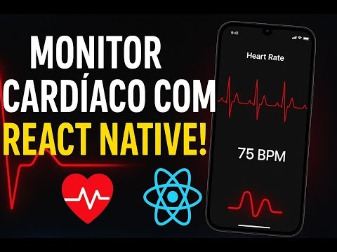 Create a Heart Monitoring App with React Native - Feat Breno Oliveira
