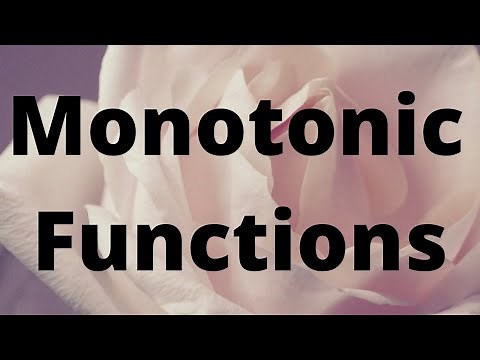 Monotonic Functions: Increasing, Decreasing and Constant Functions | Lecture 5 Part 1/2