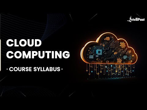 Cloud Computing Course Syllabus | Cloud Computing Course Details | Cloud Computing | Intellipaat