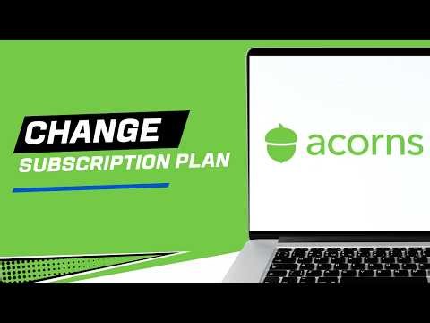 How to Change Your Acorns Subscription Plan