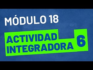 Integrative Activity 6 - Module 18 - UPDATED - SEP ONLINE PREP