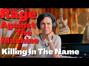 Rage Against The Machine, Killing In The Name - A Classical Musician’s First Listen and Reaction
