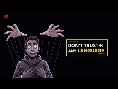 I built a Language because I don't trust anyone else's