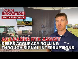 Ag Leader RTK ASSIST Keeps Accuracy Rolling Through Signal Interruptions