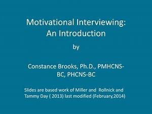 Motivational Interviewing: An Introduction - SlideServe
