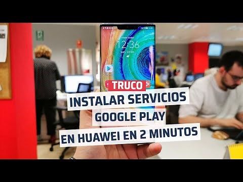 Instalar Servicios de Google en móviles Huawei / Honor con una única aplicación