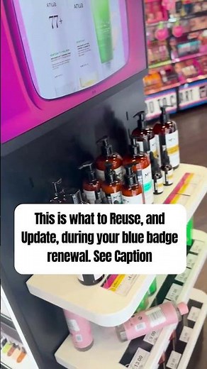 Blue Badge Renewals Made Simple What to Reuse vs What to Update