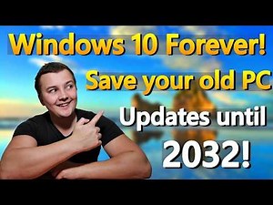 Windows 10 Forever: The Only Way to Keep Updates Until 2032