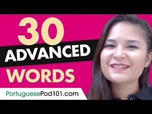 30 Advanced Portuguese Words (Useful Vocabulary)