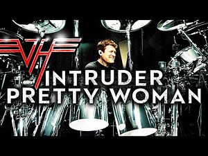 Van Halen – Intruder/Pretty Woman (Drum Cover)