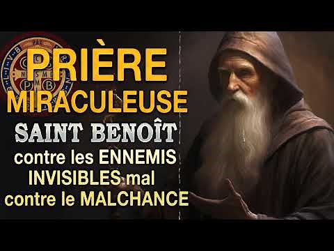 Prière de SAINT BENOÎT PROTECTEUR Contre Les Ennemis Visibles Ou Invisibles ✨ Prière MIRACULEUSE