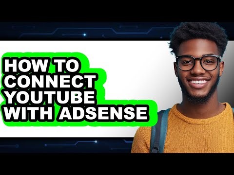 How to Connect Youtube with Adsense - Full Guide