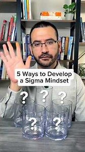 5 Ways to Develop a Sigma Mindset