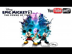 Disney Epic Mickey 2: The Power of Two 【HD】 - ✪ Full Game ✪ || Walkthrough || ✪ Part #1 ✪